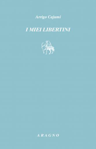 I MIEI LIBERTINI